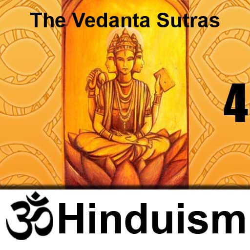 The Vedanta Sutras - Fourth Adhyaya