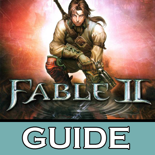 Fable II Guide (Walkthrough)