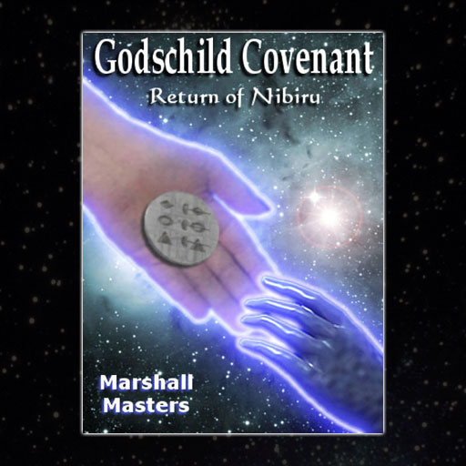Godschild Covenant Return of Nibiru