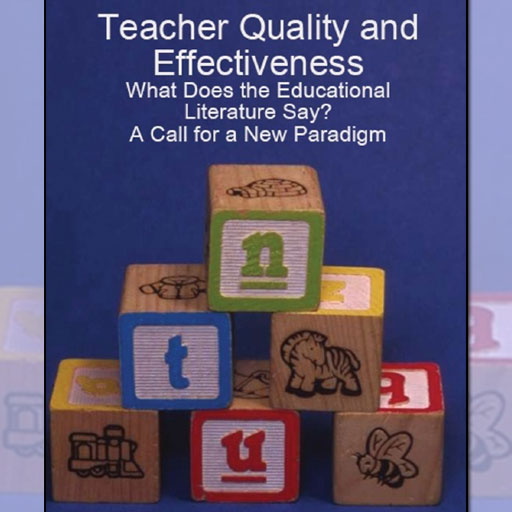 Teacher Quality And Effectiveness:- What Does The Educational Literature Say? A Call For A New Paradigm