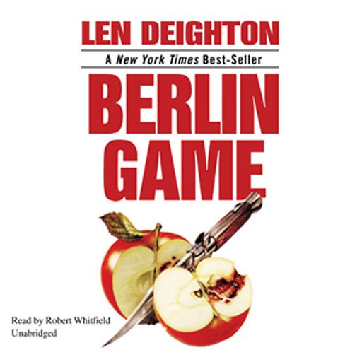 Berlin Game (by Len Deighton)