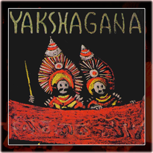 Yakshagana (A Dance Drama Of India)