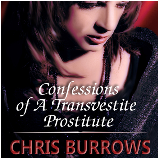 Confessions Of A Transvestite Prostitute