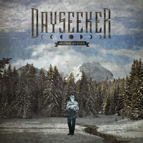 Dayseeker - What It Means To Be Defeated [Deluxe Edition] (2014)