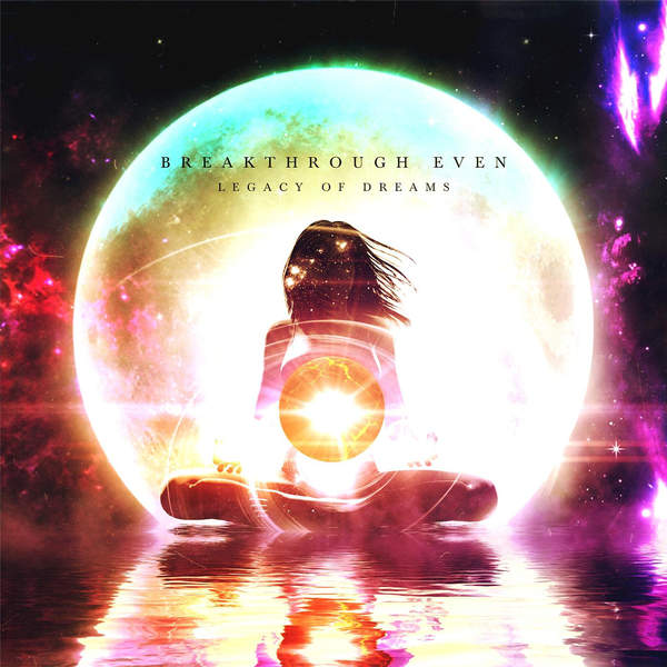 Breakthrough Even - Legacy Of Dreams [EP] (2015)