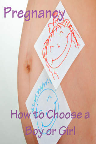Pregnancy:How to Choose a Boy or a Girl - náhled